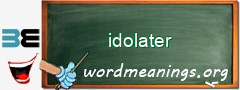 WordMeaning blackboard for idolater